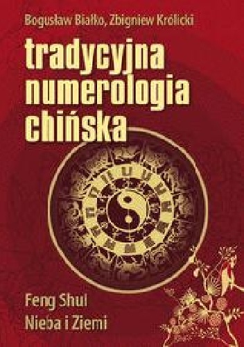Okładka: Zbigniew Królicki - Tradycyjna numerologia chińska