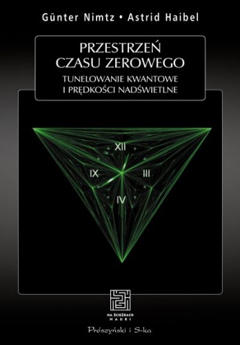 Okładka: Astrid Haibel - Przestrzeń czasu zerowego. Tunelowanie kwantowe i prędkości nadświetlne