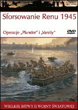 Okładka: Ken Ford - Sforsowanie Renu 1945 Operacje "Plunder" i "Varsity"