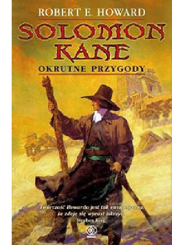 Okładka: Robert Ervin Howard - Solomon Kane. Okrutne przygody