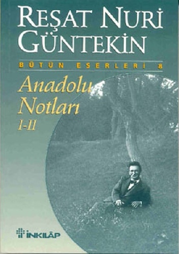 Okładka: Reşat Nuri Güntekin - Anadolu Notları - I-II