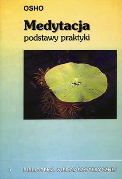 Okładka:  Osho - Medytacja. Podstawy praktyki.