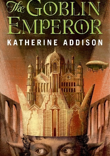 Okładka: Katherine Addison - The Goblin Emperor