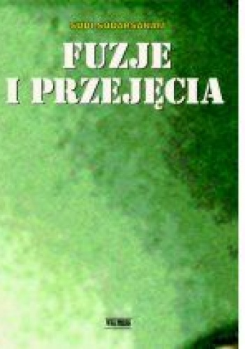 Okładka: Sudarsanam Sudi - Fuzje i przejęcia wyd. WIG-PRESS