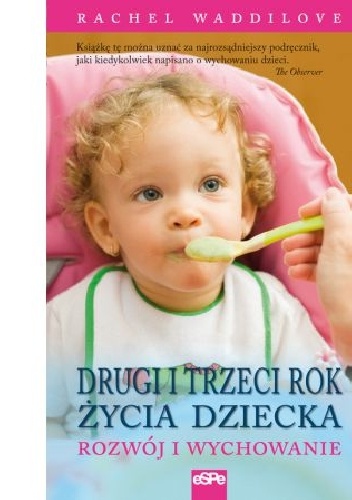 Okładka:  - Drugi i trzeci rok życia dziecka. Rozwój i wychowanie