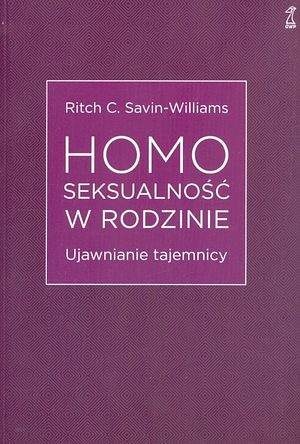 Okładka: Ritch C. Savin-Williams - Homoseksualność w rodzinie. Ujawnianie tajemnicy
