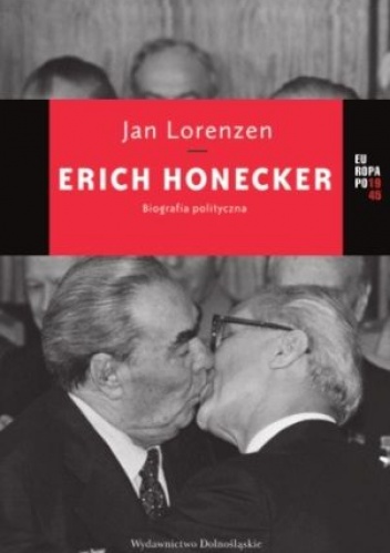 Okładka: Jan Lorenzen - Erich Honecker. Biografia polityczna