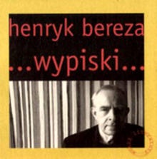 Okładka: Henryk Bereza - Wypiski