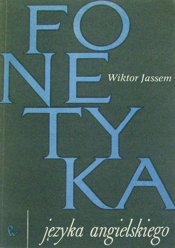 Okładka: Wiktor Jassem - Fonetyka języka angielskiego