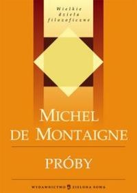 Okładka: Michel de Montaigne - Próby