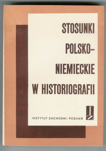 Okładka: Gerard Labuda - Stosunki polsko-niemieckie w historiografii część 2