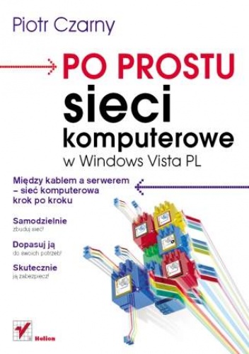 Okładka: Piotr Czarny - Po prostu sieci komputerowe w Windows Vista PL