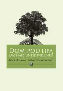 Okładka: Barbara Dziewięcka-Figiel - Dom pod lipą