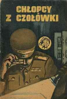 Okładka: Bolesław Jagielski - Chłopcy z czołówki