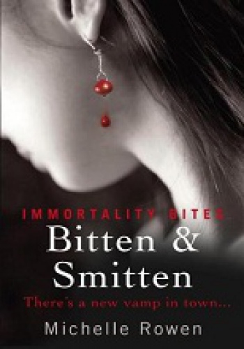 Okładka: Michelle Rowen - Bitten &amp; Smitten