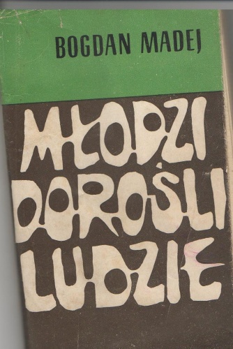 Okładka: Bogdan Madej - Młodzi Dorośli Ludzie