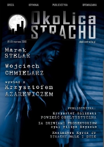 Okładka: Kazimierz Kyrcz jr - OkoLica Strachu nr 1/2016