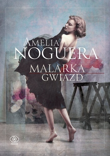 Okładka: Amelia Noguera - Malarka gwiazd