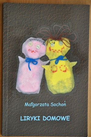 Okładka: Małgorzata Sochoń - Liryki domowe