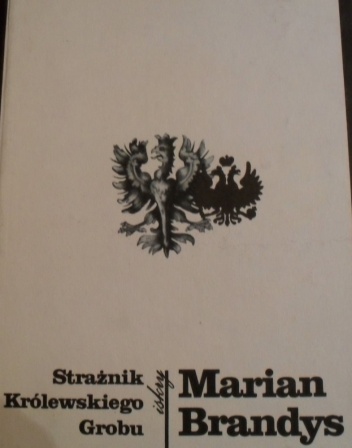 Okładka: Marian Brandys - Strażnik Królewskiego Grobu
