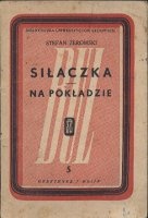 Okładka: Stefan Żeromski - Siłaczka. Na pokładzie