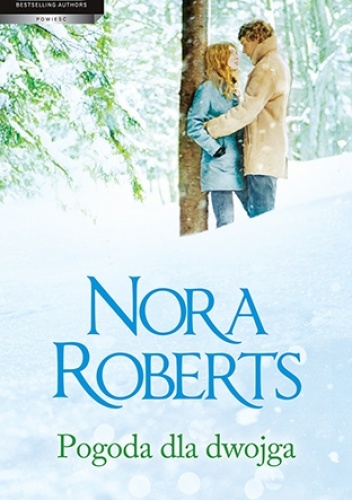 Okładka: Nora Roberts - Pogoda dla dwojga