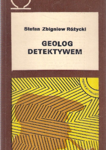 Okładka: Stefan Zbigniew Różycki - Geolog detektywem