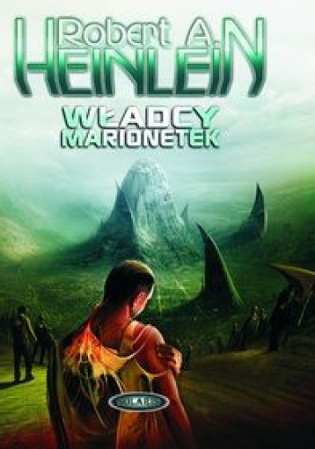 Okładka: Robert A. Heinlein - Władcy marionetek