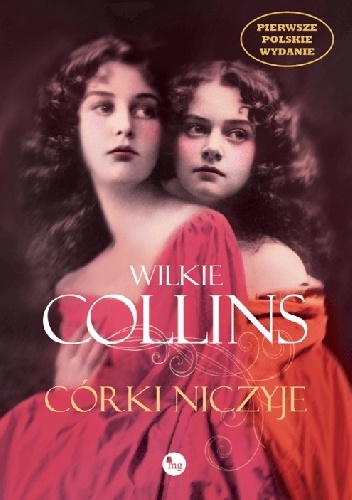 Okładka: Wilkie Collins - Córki niczyje