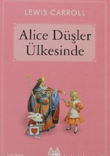 Okładka: Lewis Carroll - Alice Düşler Ülkesinde