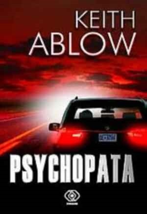 Okładka: Keith Ablow - Psychopata