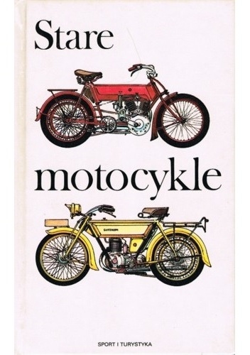 Okładka: Juraj Porázik - Stare Motocykle