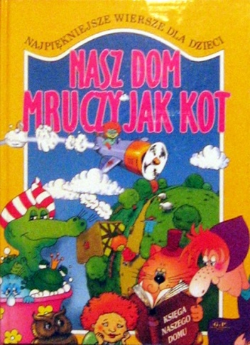 Okładka: Julian Tuwim - Nasz dom mruczy jak kot