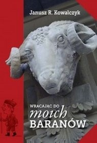Okładka: Janusz R. Kowalczyk - Wracając do moich Baranów