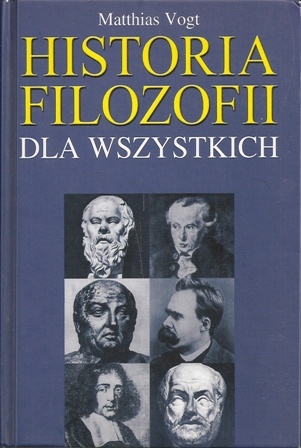 Okładka: Matthias Vogt - Historia filozofii dla wszystkich