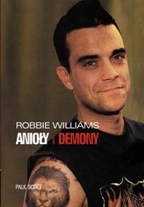 Okładka: Paul Scott - Robbie Williams. Anioły i Demony