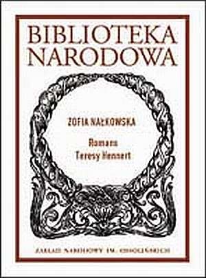 Okładka: Zofia Nałkowska - Romans Teresy Hennert