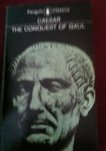 Okładka: Gajusz Juliusz Cezar - The Conquest of Gaul