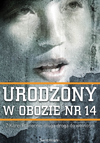 Okładka: Blaine Harden - Urodzony w obozie nr 14