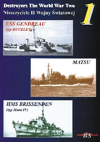 Okładka: Grzegorz Nowak - USS Gendreau  Matsu  HMS Brissenden