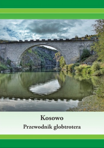Okładka: Dawid Dudek - Kosowo. Przewodnik globtrotera