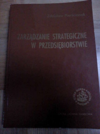 Okładka: Zdzisław Pierścionek - Zarządzanie strategiczne w przedsiębiorstwie