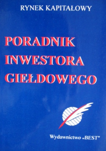 Okładka:  praca zbiorowa - Poradnik inwestora giełdowego