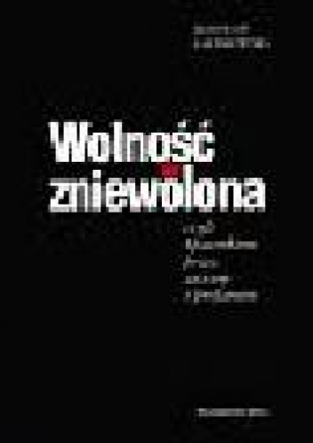 Okładka: Zdzisław Łączkowski - Wolność nie zniewolona czyli Spacerkiem przez sacrum i profanum