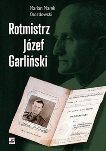 Okładka: Marian Marek Drozdowski - Rotmistrz Józef Garliński