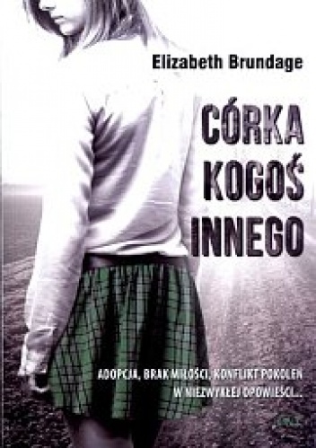 Okładka: Elizabeth Brundage - Córka kogoś innego
