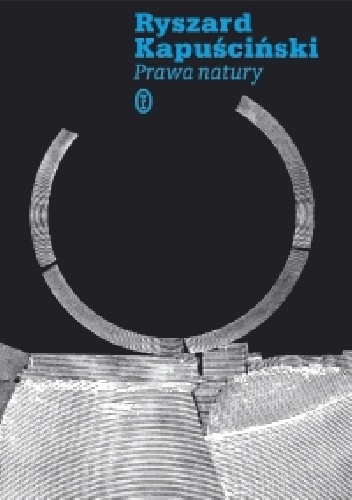 Okładka: Ryszard Kapuściński - Prawa natury