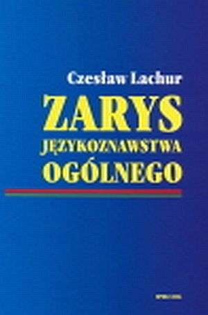 Okładka: Czesław Lachur - Zarys językoznawstwa ogólnego