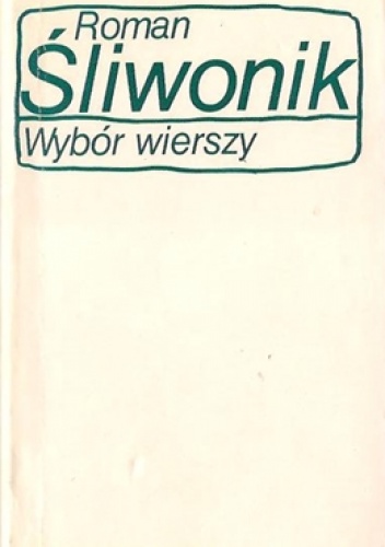 Okładka: Roman Śliwonik - Wybór wierszy