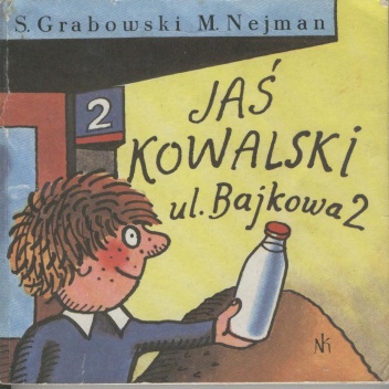 Okładka: Sławomir Grabowski - Jaś Kowalski, ul. Bajkowa 2